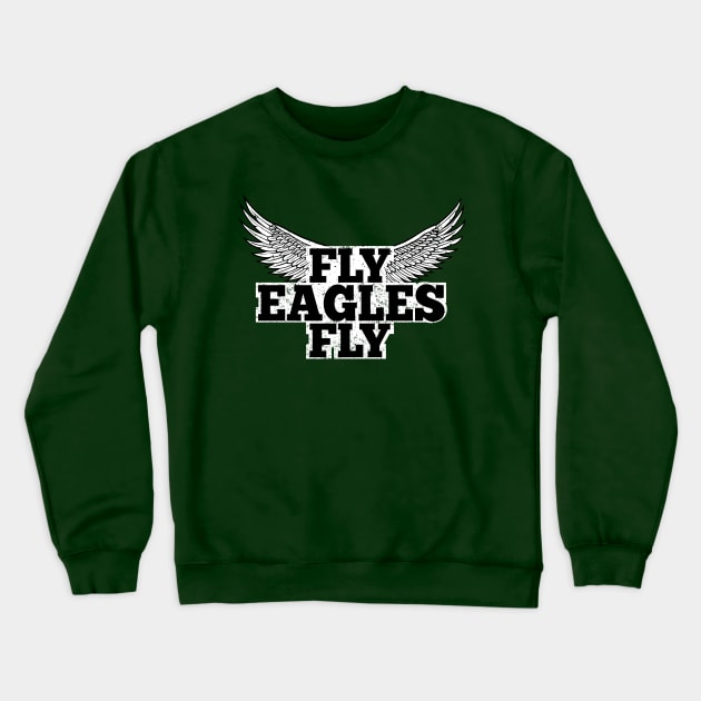 Fly Eagles Fly T-Shirt Crewneck Sweatshirt by JJDezigns